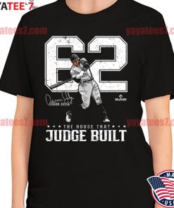 Aaron Judge 62 The house that Judge built signature Shirt - Bring