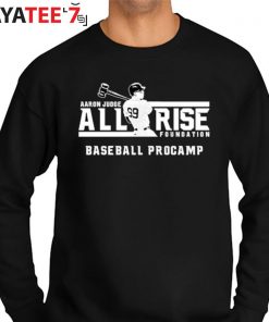 Aaron Judge All Rise Foundation Logo Shirt, hoodie, sweater, long sleeve  and tank top