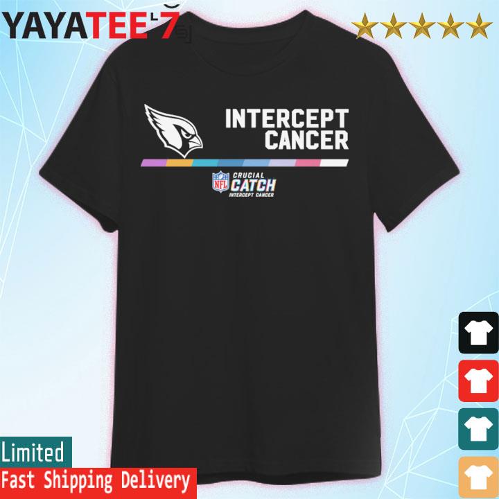 Arizona Cardinals 2022 intercept cancer NFL Crucial Catch shirt