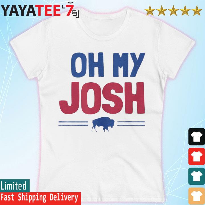 Buffalo Bills Football Oh My Josh shirt