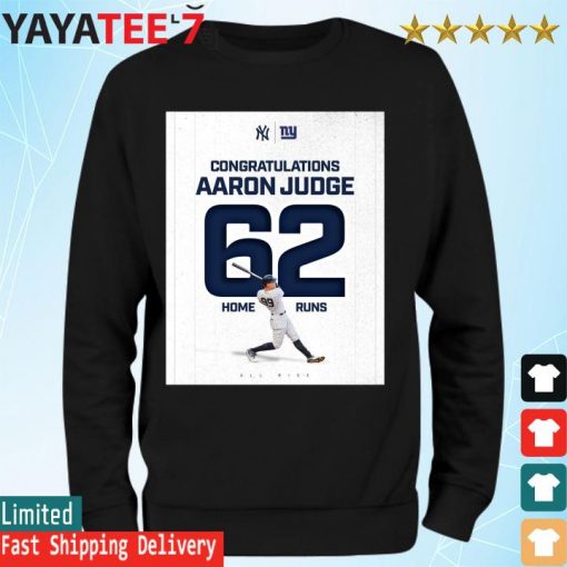 Congratulations Aaron Judge 62 Home Run all rise s Sweatshirt
