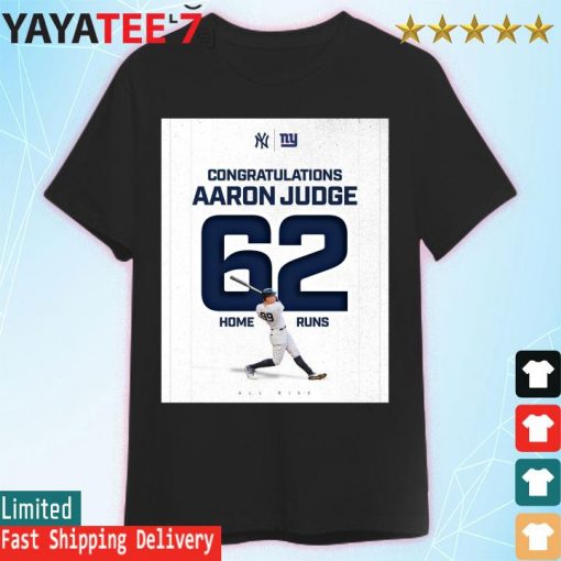 Congratulations Aaron Judge 62 Home Run all rise shirt
