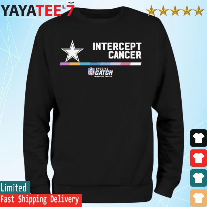 Dallas Cowboys Nfl Crucial Catch Intercept Cancer 2022 Shirt, hoodie,  sweater, long sleeve and tank top