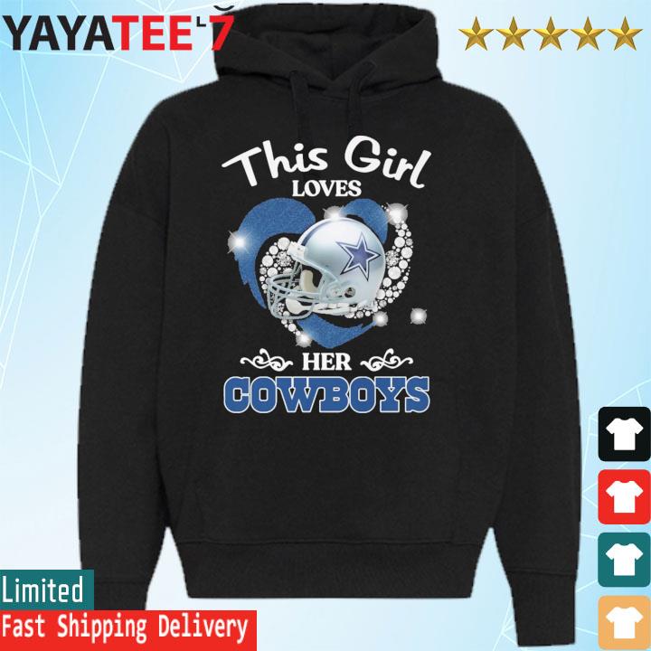 This Girl loves her Dallas Cowboys helmet shirt, hoodie, sweater