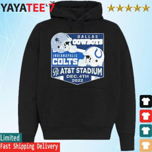 Dallas Cowboys vs Indianapolis Colts Dec 4th 2022 At At&T Stadium s Hoodie