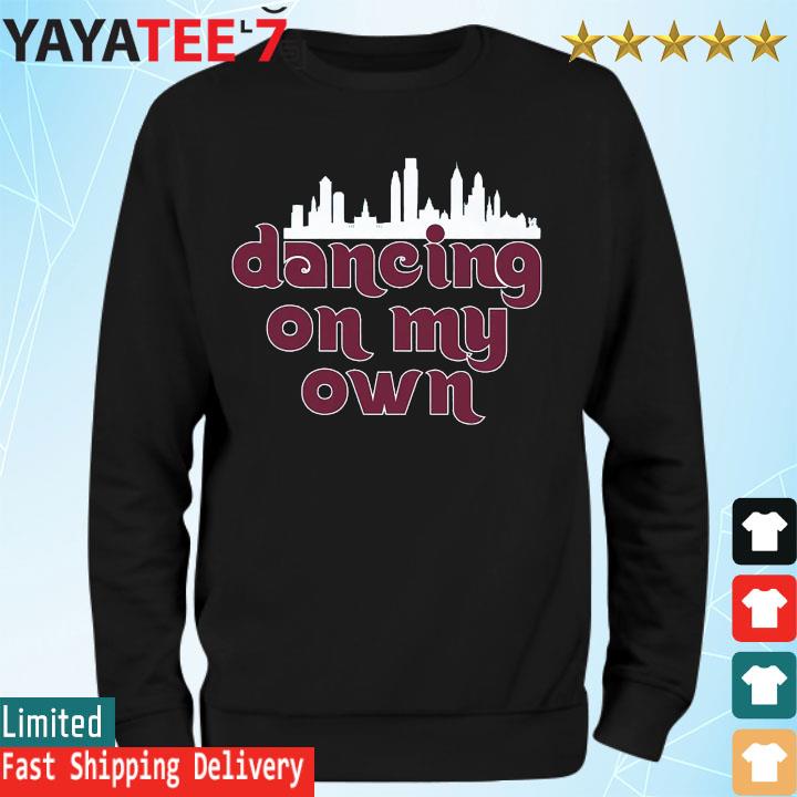 Dancing on my own 2022 shirt, hoodie, sweater, long sleeve and tank top