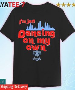 Philadelphia Phillies I'm keep dancing on my own shirt - Kingteeshop