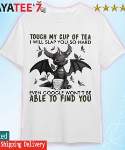 Dark Spyro touch my cup of tea I will slap You so hard even google won't be able to find You shirt