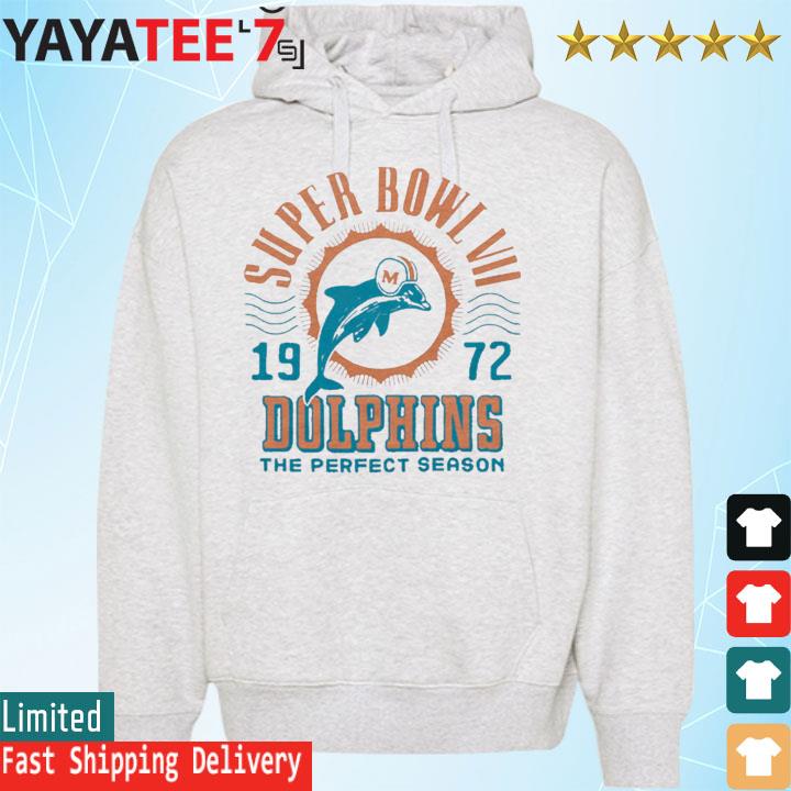 Dolphins 1972 Super Bowl VII The Perfect Season shirt, hoodie