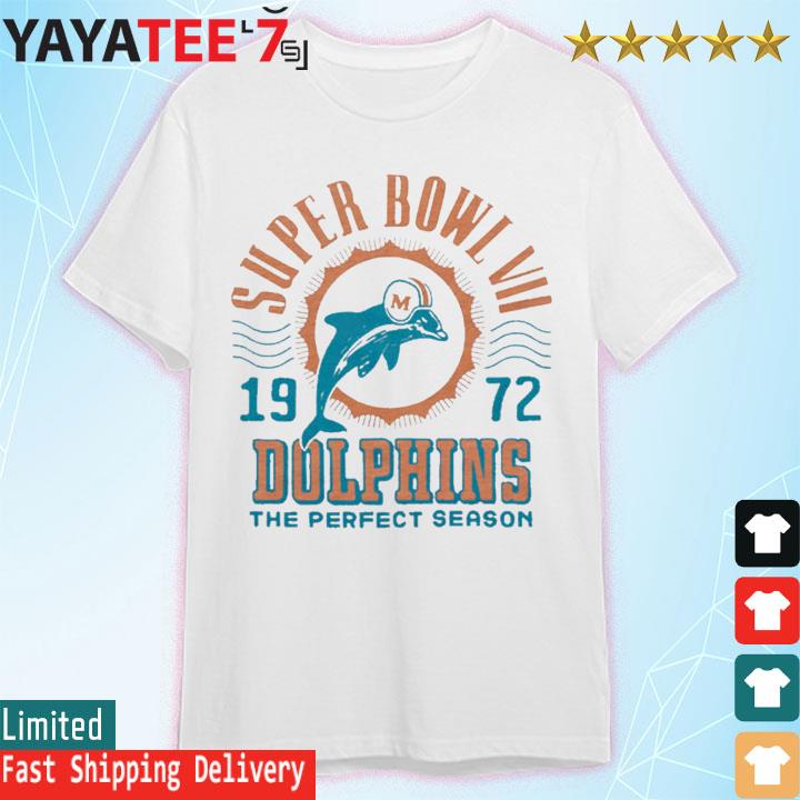 Dolphins 1972 Super Bowl VII The Perfect Season shirt, hoodie, sweater,  long sleeve and tank top