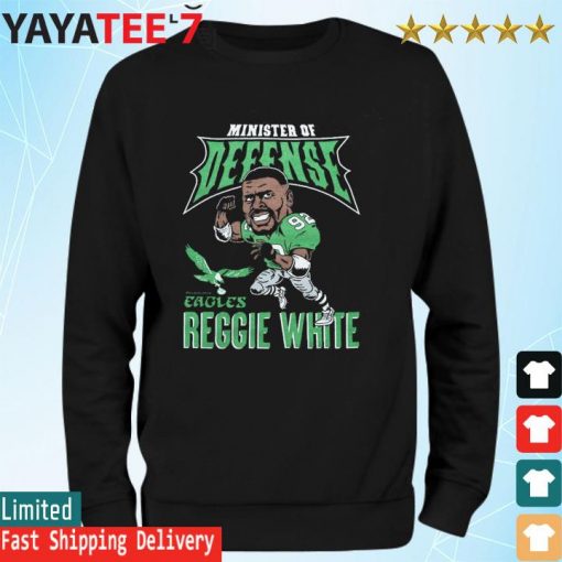 Eagles Reggie White Minister Of Defense 2022 s Sweatshirt