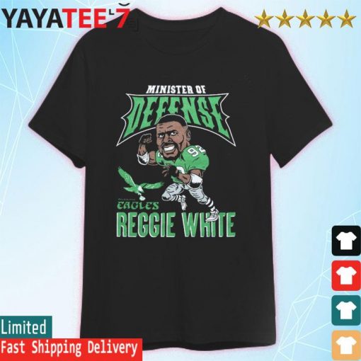 Eagles Reggie White Minister Of Defense 2022 shirt