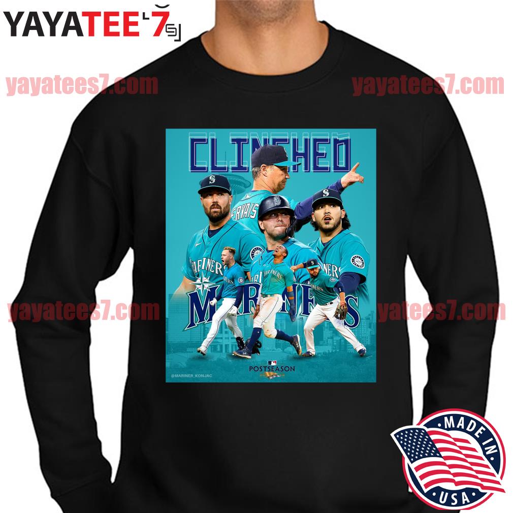 Seattle mariners clinched 2022 mlb postseason shirt, hoodie, sweater, long  sleeve and tank top