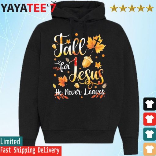 Fall for Jesus he never learns thanksgiving 2022 s Hoodie
