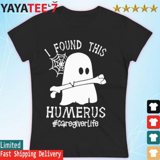 Ghost I found this Femurus #Caregiver Life Halloween s Women's T-shirt
