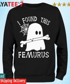 Ghost I found this Femurus Halloween s Sweatshirt