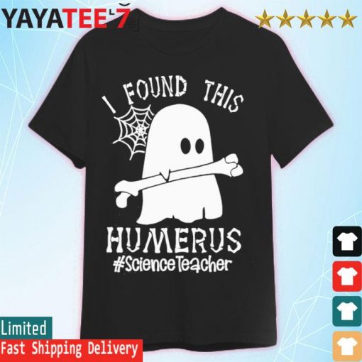 Ghost I found this Femurus #Science Teacher Halloween shirt