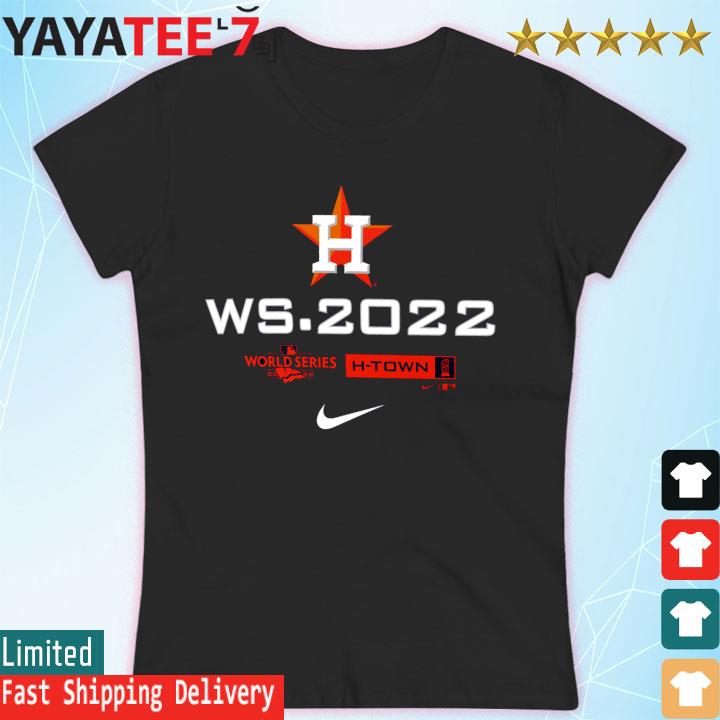 Houston Astros Nike 2022 World Series WS 2022 H Town logo shirt, hoodie,  sweater, long sleeve and tank top