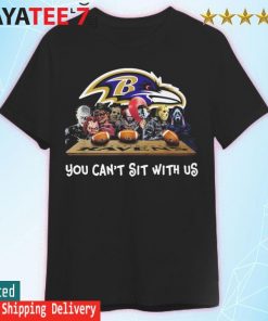 Horror Movie Characters Baltimore Ravens You can't sit with us Halloween 2022 shirt
