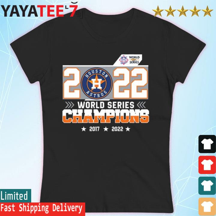 2017 And 2022 Houston Astros World Series Champions Shirt - Teespix - Store  Fashion LLC