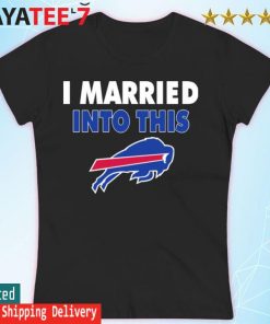 I Married Into This Buffalo Bills Women's V-Neck T-Shirt 