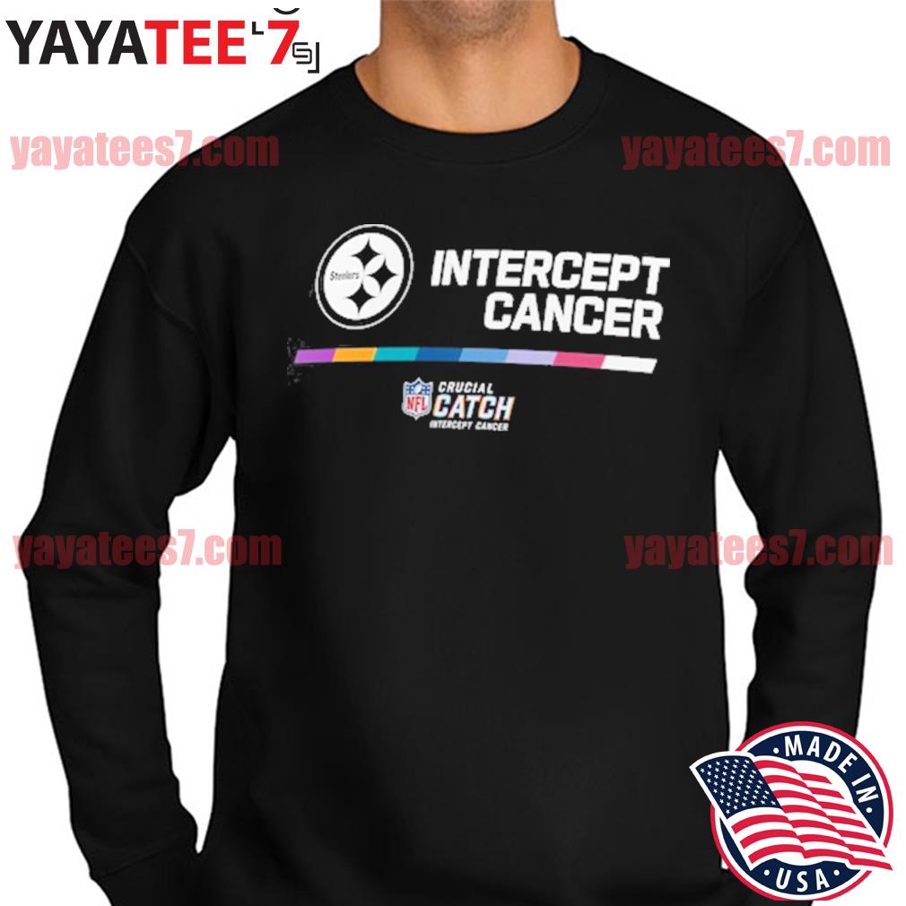 Intercept Cancer Pittsburgh Steelers 2022 NFL Crucial Catch Performance T- Shirt, hoodie, sweater, long sleeve and tank top