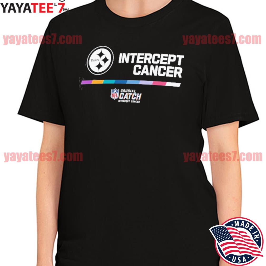 Intercept Cancer Pittsburgh Steelers 2022 NFL Crucial Catch Performance  T-Shirt, hoodie, sweater, long sleeve and tank top