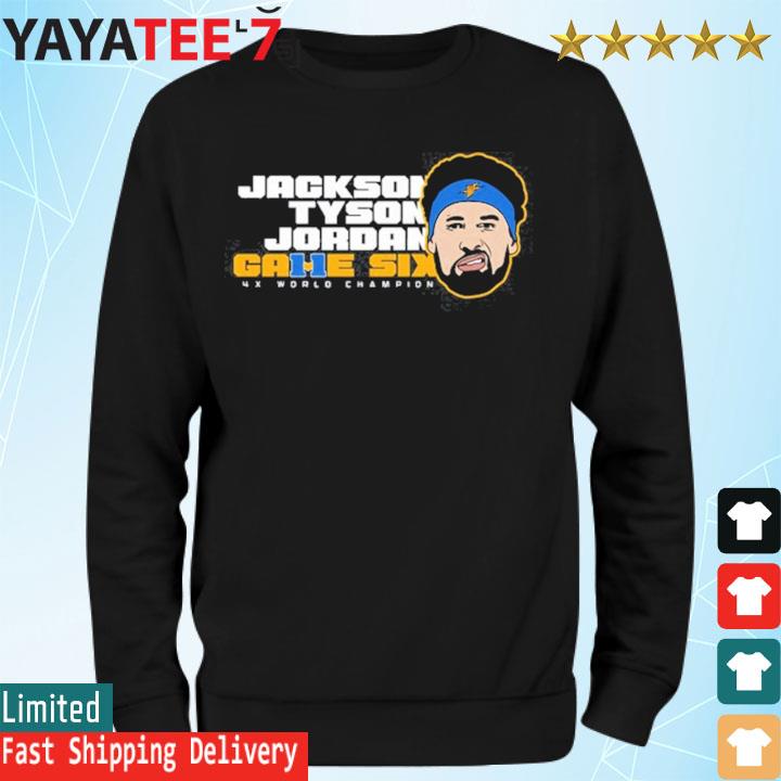 JackSon TySon Jordan Game 6 Klay 4x World Champion Shirt, hoodie