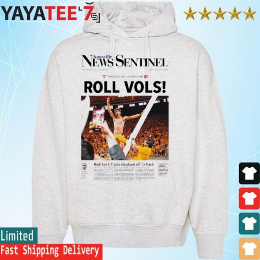Knoxville News Sentinel Tennessee 52 vs Alabama 49 Roll Vols s Hoodie