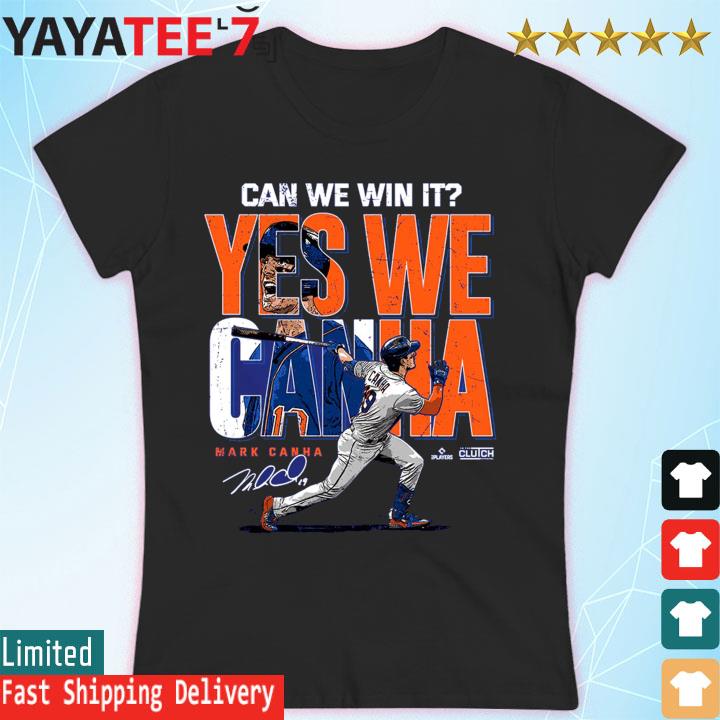 Mark Canha yes we can win it MLBPA signature shirt, hoodie, sweater, long  sleeve and tank top