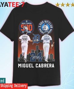 3000 Hits 500 Home Runs Detroit Tigers Miguel Cabrera Signature Shirt