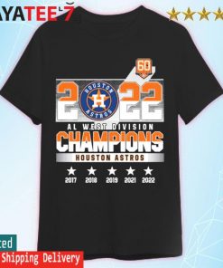 2022 Al west Division Champions Houston Astros 2017-2022 shirt - Kingteeshop