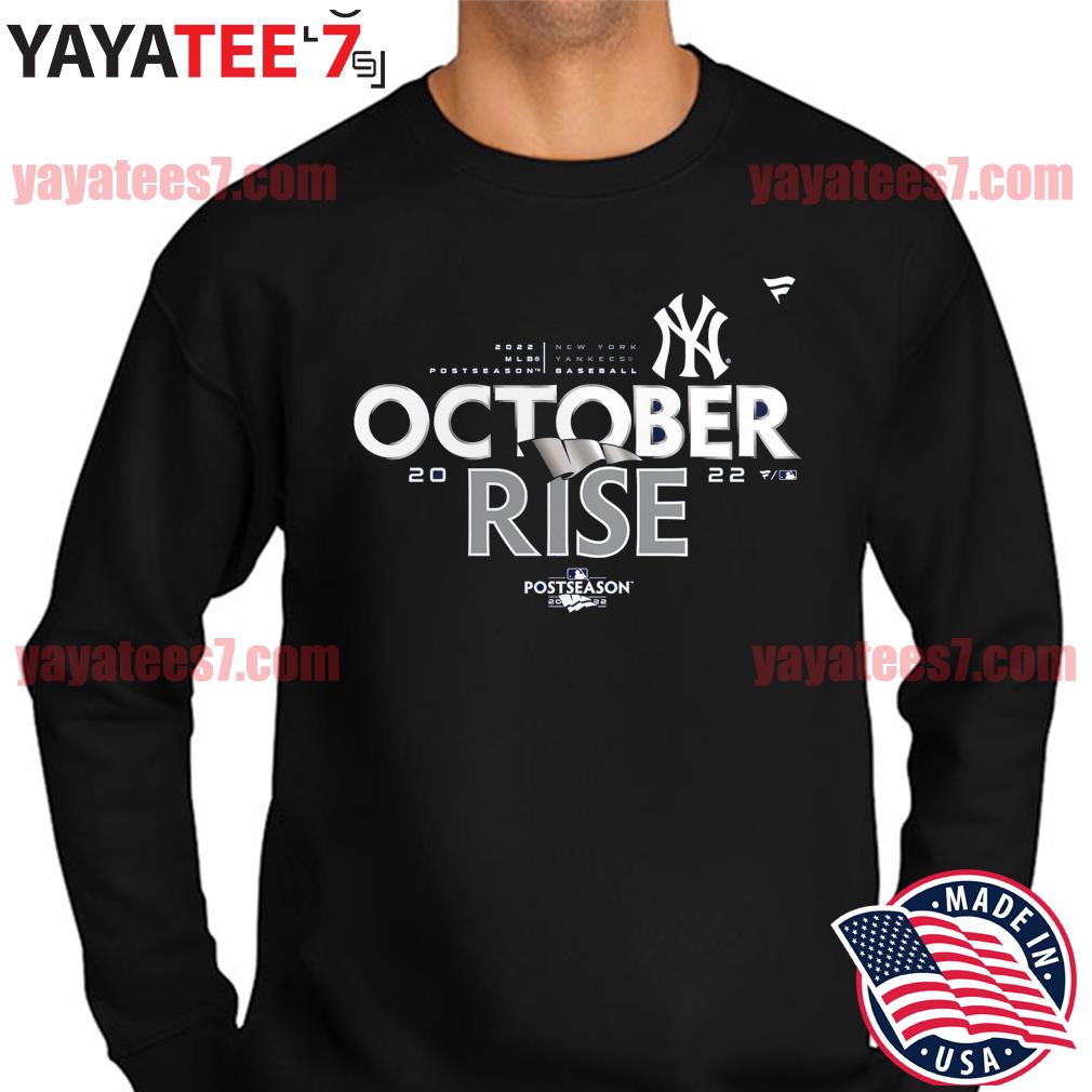 New York Yankees October Rise 2022 Postseason Shirt, hoodie