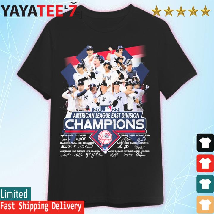 New York Yankees Team Baseball 2022 American League East Division Champions  Signatures shirt, hoodie, sweater, long sleeve and tank top