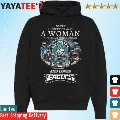 Philadelphia Eagles team Never underestimate a Woman who understands football and loves Eagles signatures s Hoodie