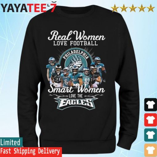 Philadelphia Eagles team Real Women love football smart Women love the Eagles signatures s Sweatshirt