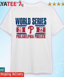 Philadelphia Phillies 2022 World Series shirt, hoodie, sweater, long sleeve  and tank top