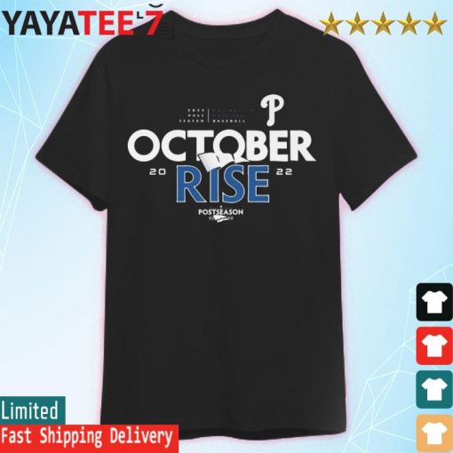 Philadelphia Phillies baseball 2022 postseason October Rise shirt