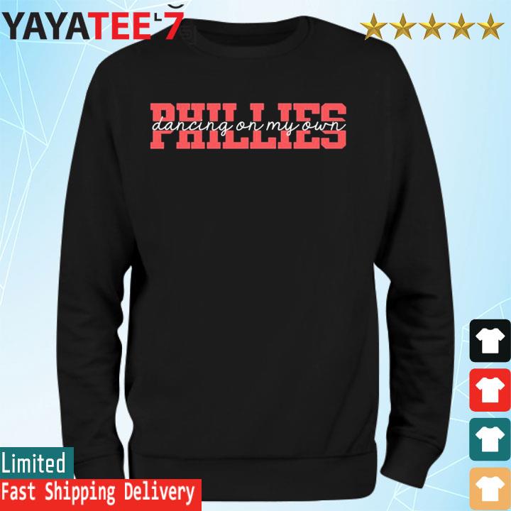 Philadelphia Phillies Dancing On My Own Sweatshirt - Phillies Sports Sweater  - Teepanda