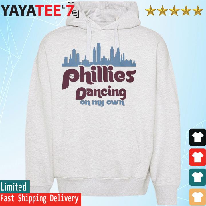 Phillies Dancing On My Own City Night T-Shirt Philadelphia Phillies