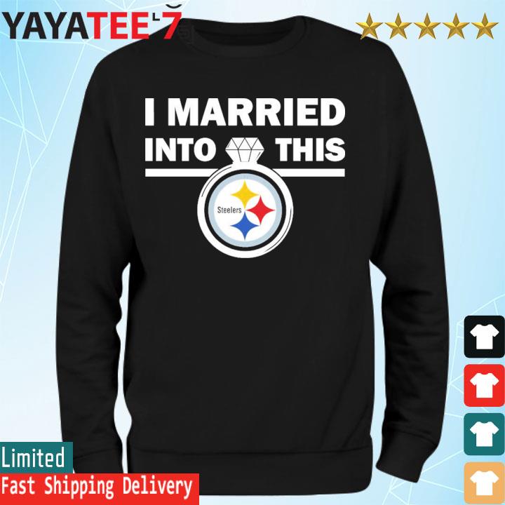 I married into shop this steelers shirt