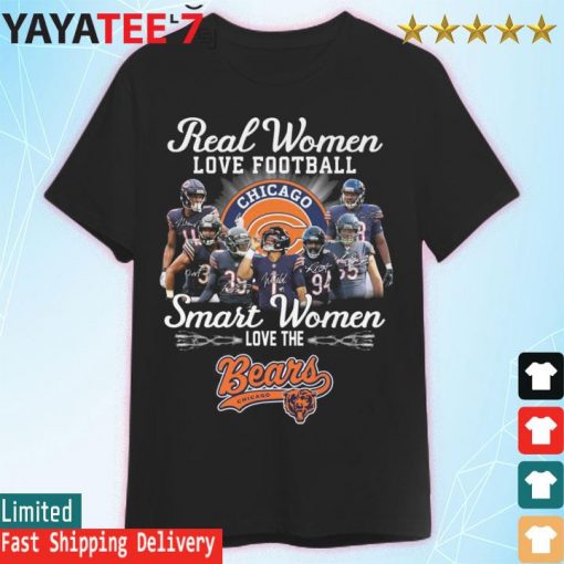 Real Women love football smart Women love the Chicago Bears team signatures shirt