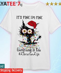Santa Black Cat light It's fine I'm fine everything is fine #Librarian Merry Christmas shirt