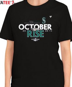 Seattle Mariners The October Rise 2022 Postseason Long Sleeve Shirt