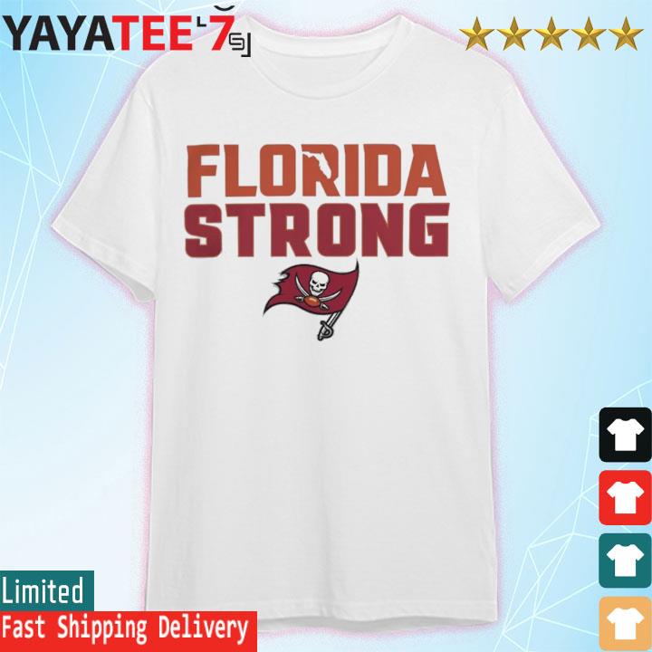 Tampa Bay Buccaneers Florida Strong T-Shirt, hoodie, sweater, long