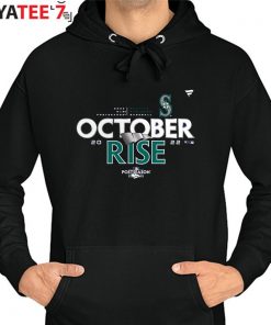 Seattle Mariners Baseball October Rise 2022 Postseason shirt, hoodie,  sweater, long sleeve and tank top