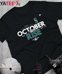 Mariners october rise 2022 shirt, hoodie, sweater, long sleeve and tank top