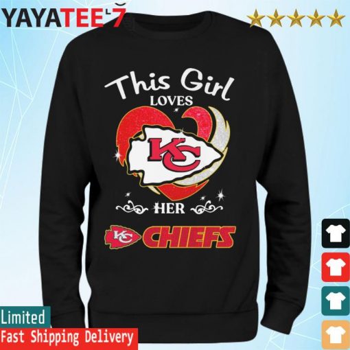 This Girl loves her Kansas City Chiefs football s Sweatshirt