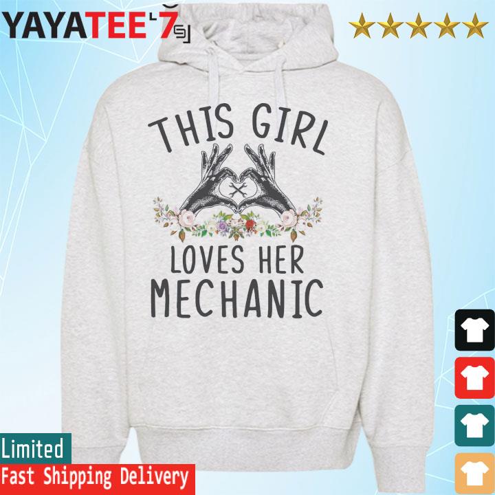 This girl loves her mechanic online hoodie