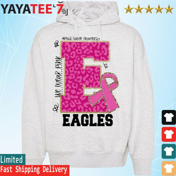 Philadelphia Eagles i wear pink for breast cancer awareness shirt, hoodie,  sweater, long sleeve and tank top